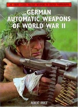 German Automatic Weapons of World War II pdf epub mobi 电子书 下载