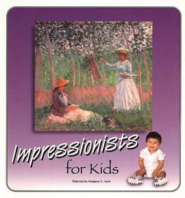 Impressionists for Kids pdf epub mobi 电子书 下载