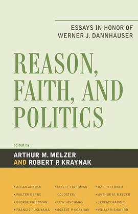Reason, Faith, and Politics pdf epub mobi 电子书 下载