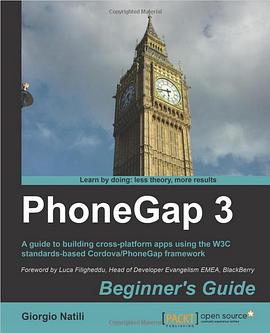PhoneGap 3, Beginner's Guide, 2nd Edition pdf epub mobi 电子书 下载