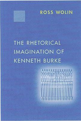 The Rhetorical Imagination of Kenneth Burke pdf epub mobi 电子书 下载