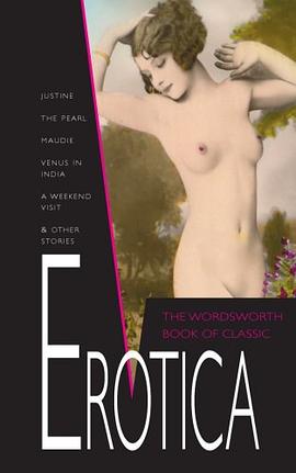 The Wordsworth Book of Classic Erotica (Wordsworth Special Editions) (Special Editions) pdf epub mobi 电子书 下载