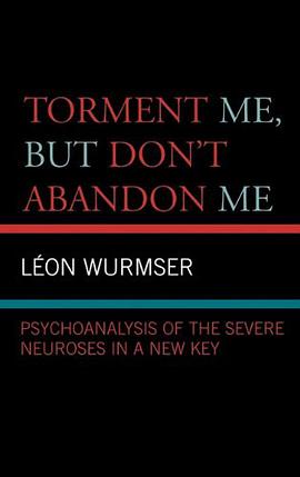 Torment Me, But Don't Abandon Me
