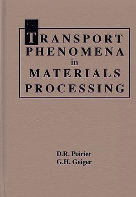 Transport Phenomena in Materials Processing pdf epub mobi 电子书 下载