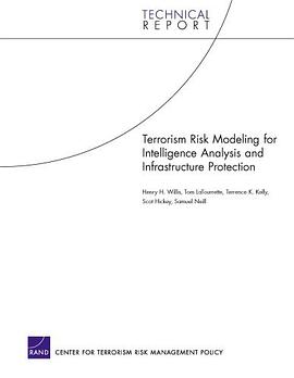 Terrorism Risk Modeling for Intelligence Analysis and Infrastructure Protection pdf epub mobi 电子书 下载