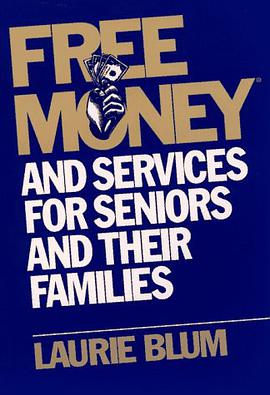 Free Money and Services for Seniors and Their Families pdf epub mobi 电子书 下载