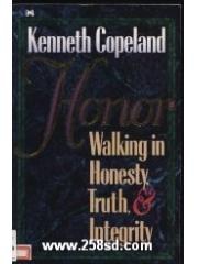 Honor: Walking in Honesty， Truth， and Integrity pdf epub mobi 下载