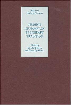 Sir Bevis of Hampton in Literary Tradition (Studies in Medieval Romance) pdf epub mobi 电子书 下载