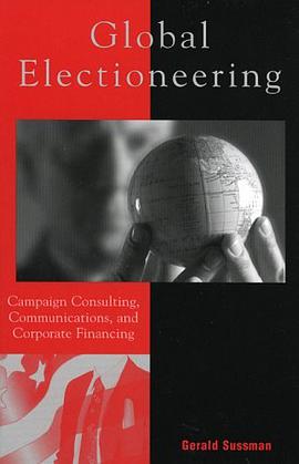 Global Electioneering pdf epub mobi 电子书 下载
