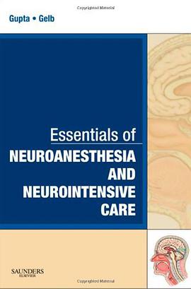 Essentials of Neuroanesthesia and Neurointensive Care pdf epub mobi 电子书 下载