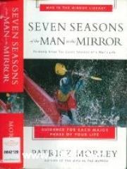 Seven Seasons of the Man in the Mirror Guidance for Each Major Phase of Your Life pdf epub mobi 下载