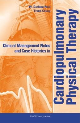 Clinical Management Notes and Case Histories in Cardiopulmonary Physical Therapy pdf epub mobi 电子书 下载