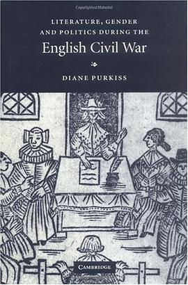 Literature, Gender and Politics During the English Civil War pdf epub mobi 电子书 下载
