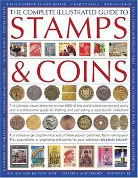 The Complete Illustrated Guide to Stamps and Coins pdf epub mobi 电子书 下载