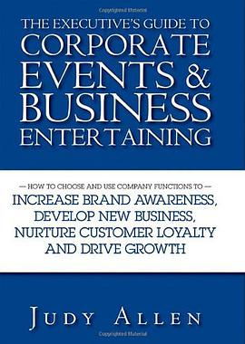 The Executive's Guide to Corporate Events and Business Entertaining pdf epub mobi 下载