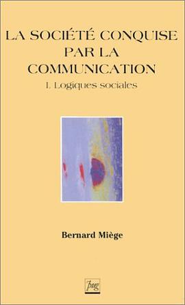 La Société conquise par la communication, tome 1 pdf epub mobi 电子书 下载