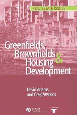 Greenfields, Brownfields and Housing Development (Real Estate Issues) pdf epub mobi 电子书 下载