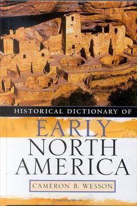 Historical Dictionary of Early North America pdf epub mobi 电子书 下载