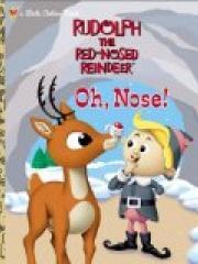 Oh, Nose! (Rudolph the Red-Nosed Reindeer) pdf epub mobi 电子书 下载