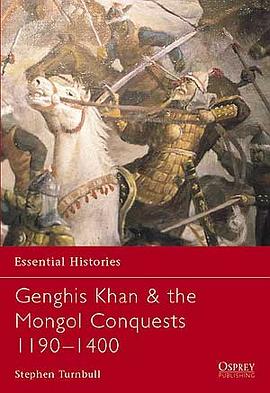 Genghis Khan & the Mongol Conquests 1190-1400 pdf epub mobi 电子书 下载