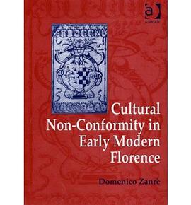 Cultural Non-Conformity in Early Modern Florence pdf epub mobi 电子书 下载