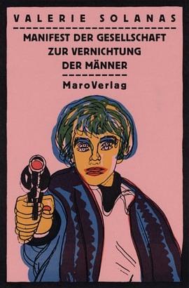Manifest zur Vernichtung der Männer. S.C.U.M pdf epub mobi 电子书 下载