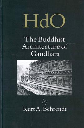 The Buddhist Architecture of Gandhara pdf epub mobi 电子书 下载