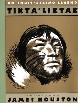 Tikta'liktak: An Inuit-Eskimo Legend pdf epub mobi 电子书 下载