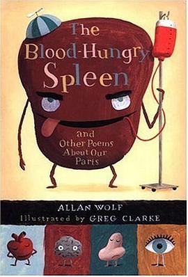 The Blood-Hungry Spleen and Other Poems About Our Parts pdf epub mobi 电子书 下载