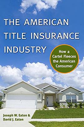 The American Title Insurance Industry pdf epub mobi 电子书 下载