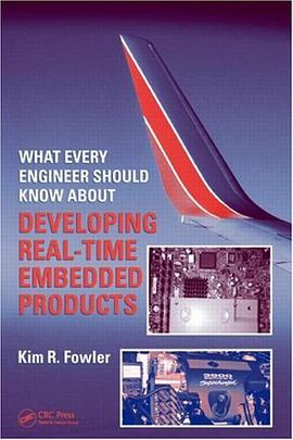 What Every Engineer Should Know About Developing Real-time Embedded Products pdf epub mobi 电子书 下载