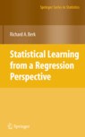 Statistical Learning from a Regression Perspective (Springer Series in Statistics) pdf epub mobi 电子书 下载