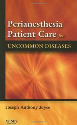 Perianesthesia Patient Care for Uncommon Diseases pdf epub mobi 电子书 下载