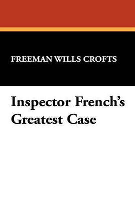 Inspector French's Greatest Case pdf epub mobi 电子书 下载