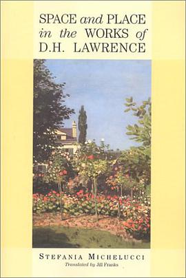 Space and Place in the Works of D H Lawrence pdf epub mobi 电子书 下载