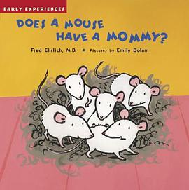 Does a Mouse Have a Mommy? pdf epub mobi 电子书 下载