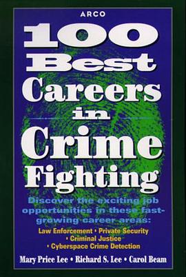 100 Best Careers in Crime Fighting 1E pdf epub mobi 下载