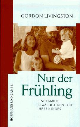 Nur der Frühling. Eine Familie bewältigt den Tod ihres Kindes. pdf epub mobi 電子書 下載