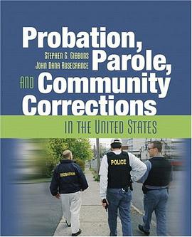 Probation, Parole, and Community Corrections in the United States pdf epub mobi 电子书 下载