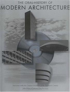 Oral History of Modern Architecture pdf epub mobi 下载