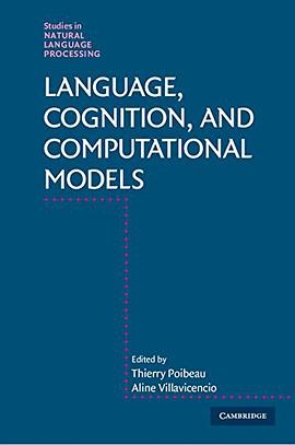 Language, Cognition, and Computational Models pdf epub mobi 电子书 下载