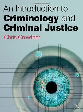 An Introduction to Criminology and Criminal Justice pdf epub mobi 电子书 下载