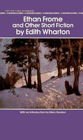 Ethan Frome and Other Short Fiction pdf epub mobi 电子书 下载