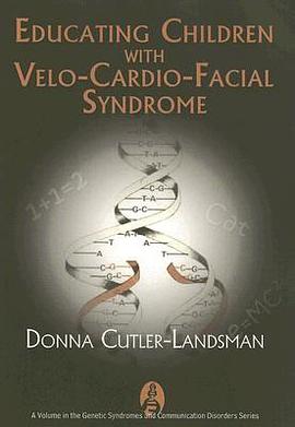Educating Children With Velo-Cardio-Facial Syndrome pdf epub mobi 电子书 下载