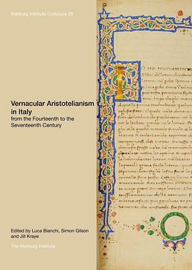 Vernacular Aristotelianism in Italy from the Fourteenth to the Seventeenth Century pdf epub mobi 電子書 下載