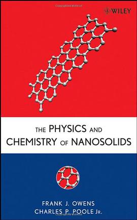 The Physics and Chemistry of Nanosolids pdf epub mobi 电子书 下载