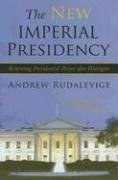 The New Imperial Presidency pdf epub mobi 电子书 下载
