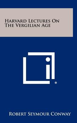 Harvard Lectures on the Vergilian Age pdf epub mobi 电子书 下载