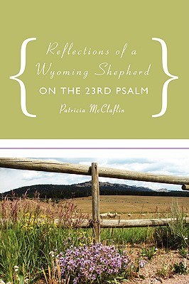 Reflections of a Wyoming Shepherd on the 23rd Psalm pdf epub mobi 下载