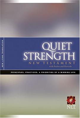 Quiet Strength New Testament with Psalms & Proverbs NLT pdf epub mobi 电子书 下载